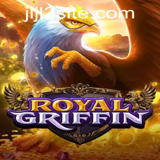 Discover the Enchanting World of RoyalGriffin: The Ultimate Gaming Experience